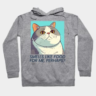 Smells Like Food for me, Perhaps? Chonky Cats Hoodie